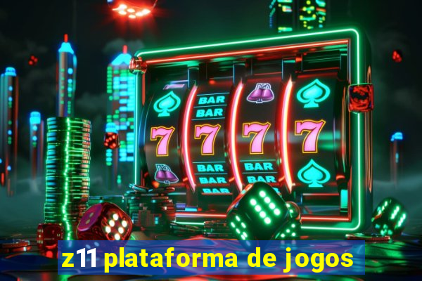 z11 plataforma de jogos